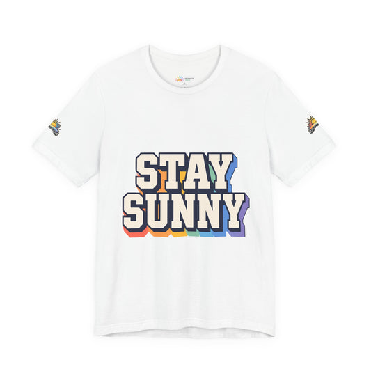 Stay Sunny Tee — "Stay Sunny" Retro Optimistic Graphic T-Shirt