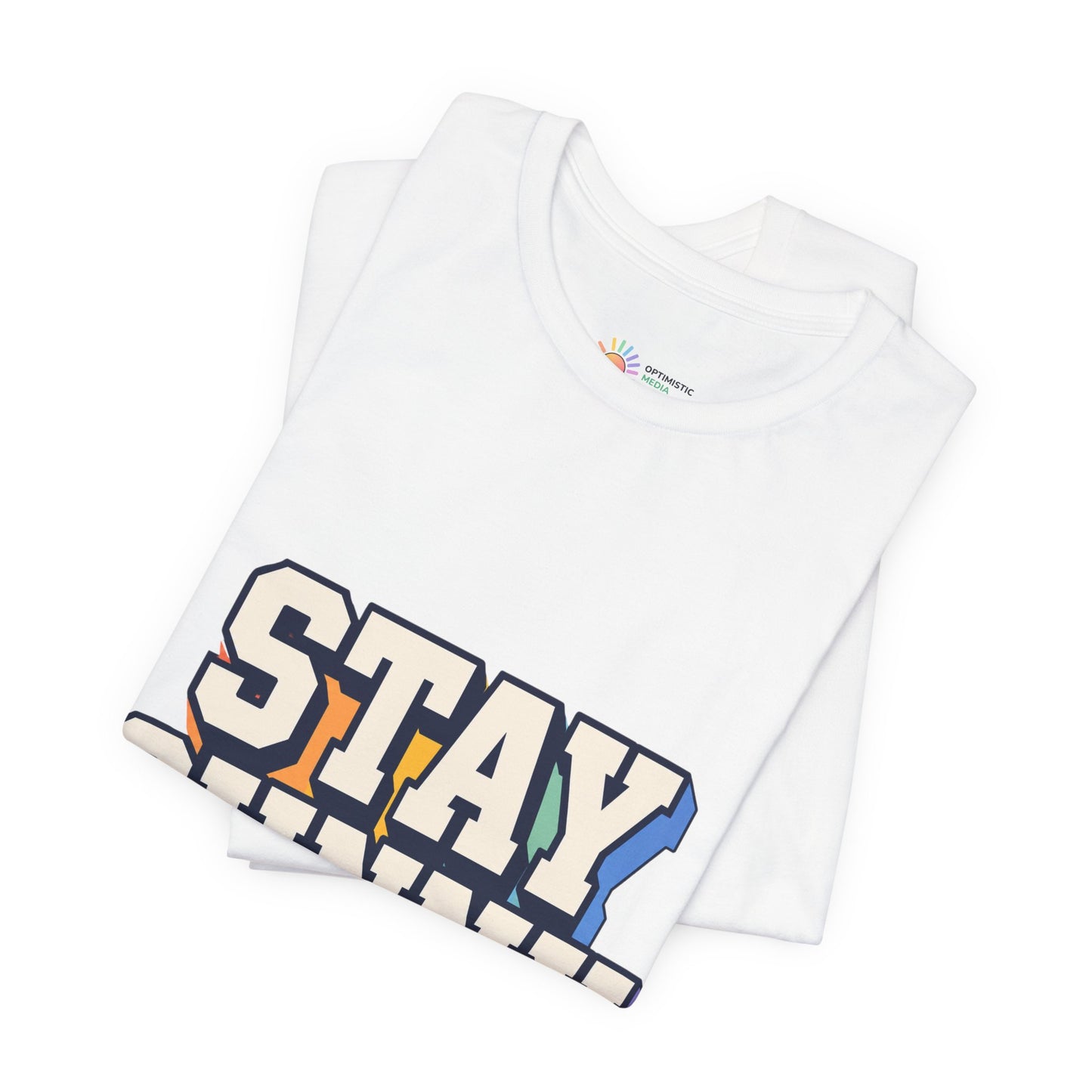 Stay Sunny Tee — "Stay Sunny" Retro Optimistic Graphic T-Shirt