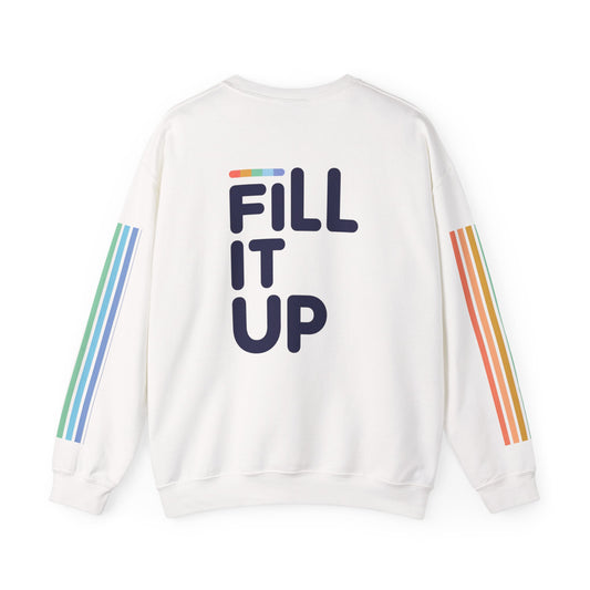 Crewneck Sweatshirt — 'Glass Fully Full' Rainbow Pour | Fill It Up Graphic